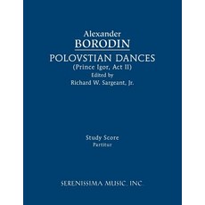 (英文圖書) Polovtsian Dances: Study score 平裝版, Serenissima Music, 英文