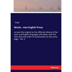 (英文圖書) Works - into English Prose: as near the original as the different idioms of the... 平裝版, Hansebooks, 英文