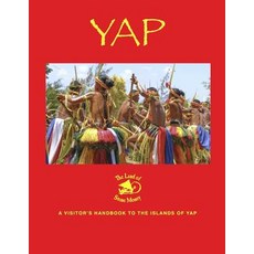 (英文圖書) Yap - the Land of Stone Money: A Visitor's Handbook to the Islands of Yap 平裝版, Independently Published, 英文