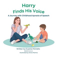 (英文圖書) Harry Finds His Voice: A Journey with Childhood Apraxia of Speech 平裝版, Keys to Communicate Speech ..., 英文