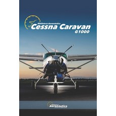 (英文圖書) Cessna Caravan: G1000 平裝版, Independently Published, 英文