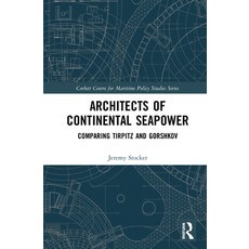 (英文圖書) Architects of Continental Seapower: Comparing Tirpitz and Gorshkov 精裝版, Routledge, 英文