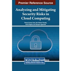 (英文圖書) Analyzing and Mitigating Security Risks in Cloud Computing 精裝版, IGI Global, 英文