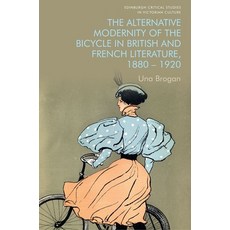 (英文圖書) The Alternative Modernity of the Bicycle in British and French Literature 1880-1920 精裝版, Edinburgh University Press, 英文