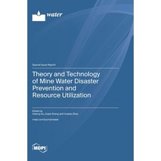 (英文圖書) Theory and Technology of Mine Water Disaster Prevention and Resource Utilization 精裝版, Mdpi AG, 英文