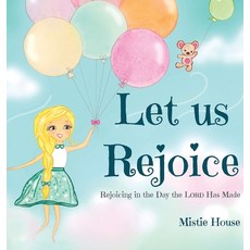 (英文圖書)Let Us Rejoice: Rejoicing in the Day the Lord Has Made (based on Psalm 118:24) 精裝版, Castle House Books, 英文