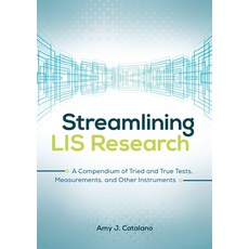 (英文圖書) Streamlining LIS Research: A Compendium of Tried and True Tests Measurements and Other Inst... 平裝版, Bloomsbury Publishing PLC, 英文