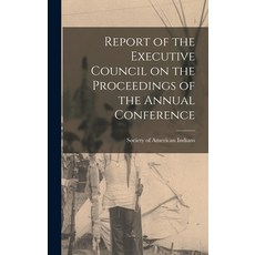 (英文圖書) Report of the Executive Council on the Proceedings of the Annual Conference 精裝版, Legare Street Press, 英文