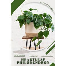 (英文圖書) Heartleaf Philodendron: Prodigy Petal Plant Guide 平裝版, Independently Published, 英文