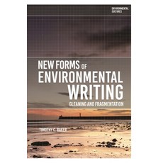 (英文圖書) New Forms of Environmental Writing: Gleaning and Fragmentation 精裝版, Bloomsbury Academic, 英文