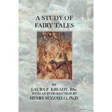 (英文圖書)A Study of Fairy Tales 平裝版, Theophania Publishing, 英文