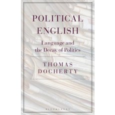 Political English: Language and the Decay of Politics 精裝版, Continnuum-3PL, 英語