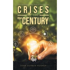 (英文圖書) Crises of the 21st Century: Start Drilling-the Year 2020 is Coming Fast: Start Drilling-the Y... 精裝版, Litprime Solutions, 英文