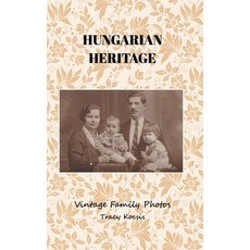 (英文圖書) Hungarian Heritage: Vintage Family Photos 精裝版, Blurb, 英文