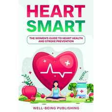(英文圖書) Heart Smart: The Women's Guide to Heart Health and Stroke Prevention 平裝版, Ebookit.com, 英文