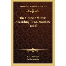 (英文圖書) The Gospel Of Jesus According To St. Matthew (1898) 平裝版, Kessinger Publishing, 英文