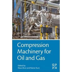 (英文圖書) Compression Machinery for Oil and Gas 精裝版, Gulf Professional Publishing, 英文