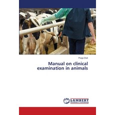(英文圖書) Manual on clinical examination in animals 平裝版, LAP Lambert Academic Publis..., 英文