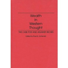 (英文圖書) Wealth in Western Thought: The Case for and Against Riches 精裝版, Praeger, 英文