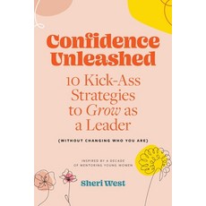 (英文圖書) Confidence Unleashed: 10 Kickass Strategies To Grow As A Leader (Without Changi... 平裝版, Gatekeeper Press, 英文