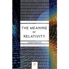 The Meaning of Relativity: Including the Relativistic Theory of the Non-Symmetric Field - Fifth Edition 平裝版, Princeton University Press, 英文