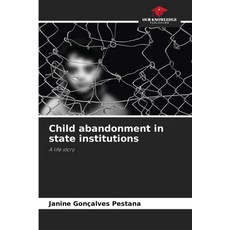 (英文圖書) Child abandonment in state institutions 平裝版, Our Knowledge Publishing, 英文