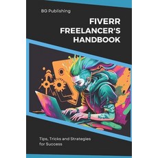 (英文圖書) The Fiverr Freelancer's Handbook: Tips Tricks and Strategies for Success 平裝版, Independently Published, 英文