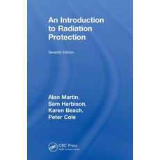 An Introduction to Radiation Protection 精裝版, CRC Press, 英文