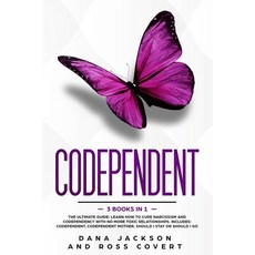 Codependent: 3 Books in 1 The Ultimate Guide: Learn How to Cure Narcissism and Codependency with No ... 平裝版, Independently Published, 英文