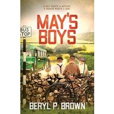 May's Boys: A boy wants a mother a woman wants a son... 平裝版, Three Bees Publishing, 英文