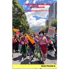 (英文圖書) The June Shutdown in Ecuador: 18 Days of Struggle to Win a Victory 平裝版, Lulu.com, 英文