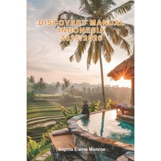 (英文圖書) Discovery Manual Indonesia 2025/2026: Exploring Indonesia Hidden Gems and Local... 平裝版, Independently Published, 英文