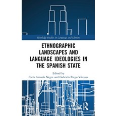 (英文圖書) Ethnographic Landscapes and Language Ideologies in the Spanish State 精裝版, Routledge, 英文
