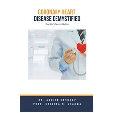 (英文圖書) Coronary Heart Disease Demystified: Doctor's Secret Guide 平裝版, Virtued Press, 英文