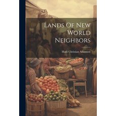 (英文圖書) Lands Of New World Neighbors 平裝版, Hassell Street Press, 英文