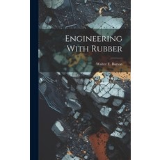 (英文圖書) Engineering With Rubber 精裝版, Legare Street Press, 英文
