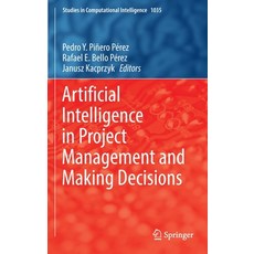 (英文圖書) Artificial Intelligence in Project Management and Making Decisions 精裝版, Springer, 英文