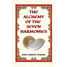 (英文圖書) The Alchemy of The Seven Harmonies: Empower Energize and Expand Your Life 平裝版, High Castle Publishing, 英文