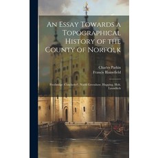 (英文圖書) An Essay Towards a Topographical History of the County of Norfolk: Freebridge (Concluded). No... 精裝版, Legare Street Press, 英文