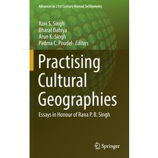 (英文圖書) Practising Cultural Geographies: Essays in Honour of Rana P. B. Singh 精裝版, Springer, 英文