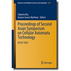 (英文圖書) Proceedings of Second Asian Symposium on Cellular Automata Technology: Ascat 2023 平裝版, Springer, 英文