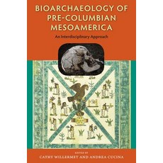 (英文圖書) Bioarchaeology of Pre-Columbian Mesoamerica: An Interdisciplinary Approach 精裝版, University Press of Florida, 英文