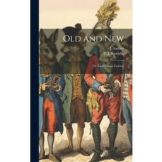 (英文圖書) Old and New; or Taste Versus Fashion 精裝版, Legare Street Press, 英文