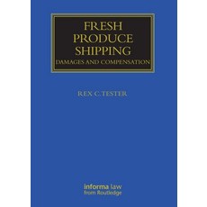 (英文圖書) Fresh Produce Shipping: Damages and Compensation 平裝版, Informa Law from Routledge, 英文