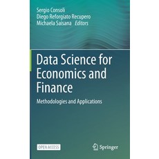(英文圖書) Data Science for Economics and Finance: Methodologies and Applications 精裝版, Springer, 英文