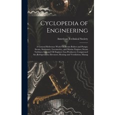 (英文圖書) Cyclopedia of Engineering: A General Reference Work On Steam Boilers and Pumps; Steam Statio... 精裝版, Legare Street Press, 英文