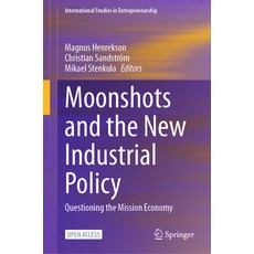 (英文圖書) Moonshots and the New Industrial Policy: Questioning the Mission Economy 精裝版, Springer, 英文