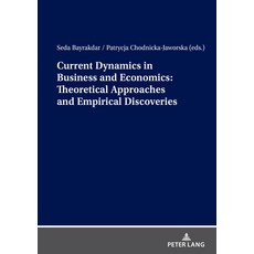 (英文圖書) Current Dynamics in Business and Economics: Theoretical Approaches and Empirica... 平裝版, Peter Lang Gmbh, Internatio..., 英文