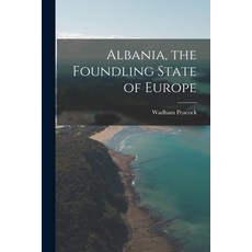 (英文圖書) Albania the Foundling State of Europe 平裝版, Legare Street Press, 英文