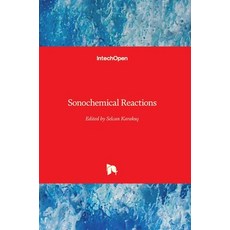 (英文圖書) Sonochemical Reactions 精裝版, Intechopen, 英文
